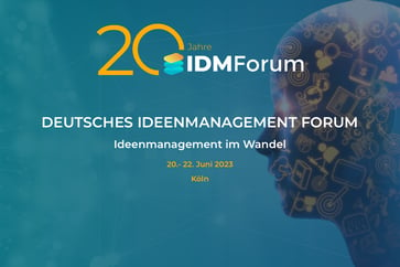 Das Event-Highlight des Jahres im Ideenmanagement: DEUTSCHES IDEENMANAGEMENT FORUM 2023